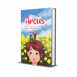 Arcus - Der Junge aus dem Regenbogenland